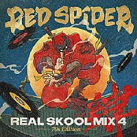 ＲＥＤ　ＳＰＩＤＥＲ「 ＲＥＡＬ　ＳＫＯＯＬ　ＭＩＸ　４　－７０ｓ　Ｅｄｉｔｉｏｎ－」