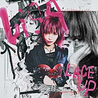 ＬｉＳＡ「 ＬＡＣＥ　ＵＰ」
