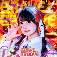 ｉＬｉＦＥ！「 ＢＲＡＶＥ　ＧＲＯＯＶＥ」