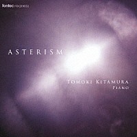 北村朋幹「 アステリズム」