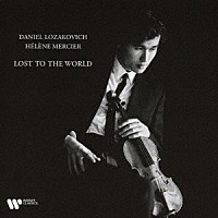 ダニエル・ロザコヴィッチ「 ロスト・トゥ・ザ・ワールド」