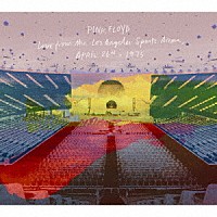 ピンク・フロイド「 ライヴ・フロム・ロサンゼルス・スポーツ・アリーナ　１９７５」