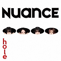 ＮＵＡＮＣＥ 「ｈｏｌｅ」