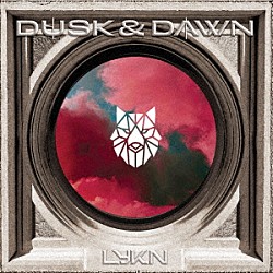 ＬＹＫＮ「ＤＵＳＫ　＆　ＤＡＷＮ（デラックス）」