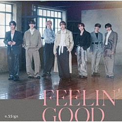 ｎ．ＳＳｉｇｎ「ＦＥＥＬＩＮ’　ＧＯＯＤ」