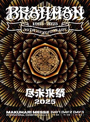 ＢＲＡＨＭＡＮ「尽未来祭　２０２５」
