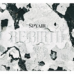 ＳＰＹＡＩＲ「ＲＥ－ＢＩＲＴＨ」