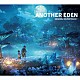 （ゲーム・ミュージック）「ＡＮＯＴＨＥＲ　ＥＤＥＮ　ＯＲＩＧＩＮＡＬ　ＳＯＵＮＤＴＲＡＣＫ７」