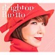 伊藤蘭「Ｂｒｉｇｈｔ　ｏｎ」