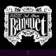ＭＡＺＺＥＬ「Ｂａｎｑｕｅｔ」