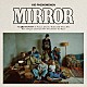 ＫＩＤ　ＰＨＥＮＯＭＥＮＯＮ　ｆｒｏｍ　ＥＸＩＬＥ　ＴＲＩＢＥ「Ｍｉｒｒｏｒ」
