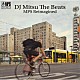 ＤＪ　Ｍｉｔｓｕ　Ｔｈｅ　Ｂｅａｔｓ「ＭＰＳ　Ｒｅｉｍａｇｉｎｅｄ」
