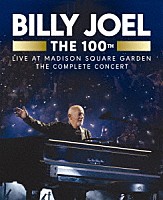 ビリー・ジョエル「 Ｔｈｅ　１００ｔｈ：ライヴ・アット・マディソン・スクエア・ガーデン　－ザ・コンプリート・コンサート－」