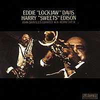 エディ“ロックジョウ”デイヴィス～ハリー“スウィーツ”エディソン「 エディ“ロックジョウ”デイヴィス～ハリー“スウィーツ”エディソン」