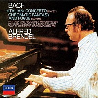 アルフレッド・ブレンデル「 Ｊ．Ｓ．バッハ：イタリア協奏曲　他」