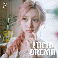 ＩＶＥ「 ＬＵＣＩＤ　ＤＲＥＡＭ」