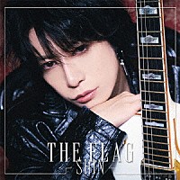 ＳＨＩＮ「 ＴＨＥ　ＦＬＡＧ」