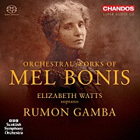 （クラシック）「 メル・ボニス：管弦楽作品集」