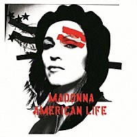 マドンナ「 アメリカン・ライフ」