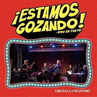 ＯＢＡＴＡＬＡ　ＳＥＧＵＮＤＯ「 □Ｅｓｔａｍｏｓ　Ｇｏｚａｎｄｏ！～Ｖｉｖｏ　Ｅｎ　Ｔｏｋｙｏ～」