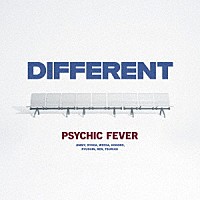 ＰＳＹＣＨＩＣ　ＦＥＶＥＲ　ｆｒｏｍ　ＥＸＩＬＥ　ＴＲＩＢＥ「 ＤＩＦＦＥＲＥＮＴ」