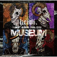 ｈｅｉｄｉ．「 ｈｅｉｄｉ．　ＢＥＳＴ　ＡＬＢＵＭ　２００６－２０２６「ＭＵＳＥＵＭ」」
