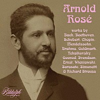 （クラシック）「 アルノルト・ロゼ録音集（１９０２－１９３１）」