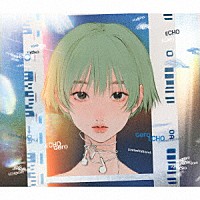 Ｇｅｒｏ「 ＥＣＨＯ」