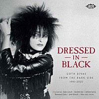 （Ｖ．Ａ．）「 ドレスト・イン・ブラック　－　ゴス・ディーヴァズ・フロム・ザ・ダーク・サイド　１９４１－２０２５」