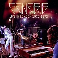 ジェネシス「 ライヴ・イン・ロンドン　１９７０－１９７２」