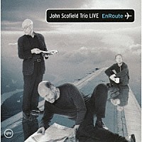 ジョン・スコフィールド「 アンルート」