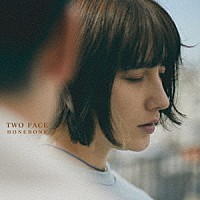 ＨＯＮＥＢＯＮＥ「 トゥーフェイス」