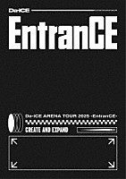 Ｄａ－ｉＣＥ「 Ｄａ－ｉＣＥ　ＡＲＥＮＡ　ＴＯＵＲ　２０２５　－ＥｎｔｒａｎＣＥ－」