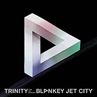 ＢＬＡＮＫＥＹ　ＪＥＴ　ＣＩＴＹ「 ＴＲＩＮＩＴＹ　ｆｒｏｍ　ｔｈｅ　ｓｈａｄｏｗｓ」