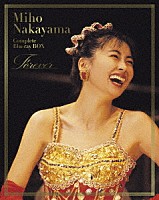 中山美穂「 Ｍｉｈｏ　Ｎａｋａｙａｍａ　Ｃｏｍｐｌｅｔｅ　Ｂｌｕ－ｒａｙ　ＢＯＸ～Ｆｏｒｅｖｅｒ」