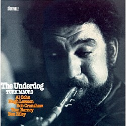 ターク・マウロ ヒュー・ローソン ボブ・クランショウ ベン・ライリー アル・コーン「ジ・アンダードッグ」