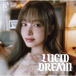 ＩＶＥ「ＬＵＣＩＤ　ＤＲＥＡＭ」