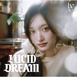 ＩＶＥ「ＬＵＣＩＤ　ＤＲＥＡＭ」