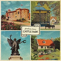 Ｇｒａｈａｍ　Ｃｏｘｏｎ「Ｃａｓｔｌｅ　Ｐａｒｋ」