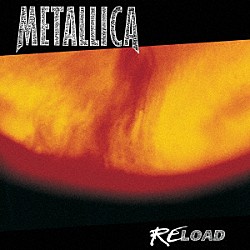 メタリカ「ＲＥＬＯＡＤ（リマスター）」