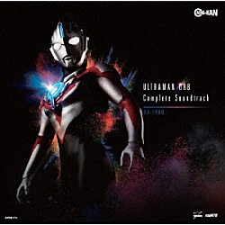 小西貴雄 水木一郎「ウルトラマンオーブ　Ｃｏｍｐｌｅｔｅ　Ｓｏｕｎｄ　Ｔｒａｃｋ」