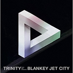 ＢＬＡＮＫＥＹ　ＪＥＴ　ＣＩＴＹ「ＴＲＩＮＩＴＹ　ｆｒｏｍ　ｔｈｅ　ｓｈａｄｏｗｓ」