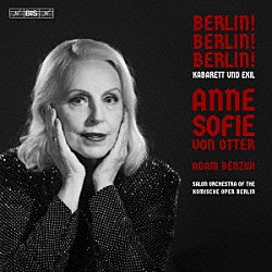 （クラシック）「ベルリン！ベルリン！ベルリン！キャバレー・ソングと亡命者」