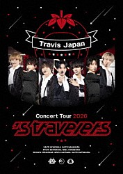 Ｔｒａｖｉｓ　Ｊａｐａｎ「Ｔｒａｖｉｓ　Ｊａｐａｎ　Ｃｏｎｃｅｒｔ　Ｔｏｕｒ　２０２６　’ｓ　ｔｒａｖｅｌｅｒｓ」
