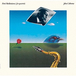 ジョン・コルトレーン マッコイ・タイナー ジミー・ギャリソン エルヴィン・ジョーンズ「ファースト・メディテーションズ　＋１」