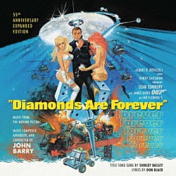ジョン・バリー Ｓｈｉｒｌｅｙ　Ｂａｓｓｅｙ「オリジナル・サウンドトラック　００７　ダイアモンドは永遠に－リマスター拡張版－」