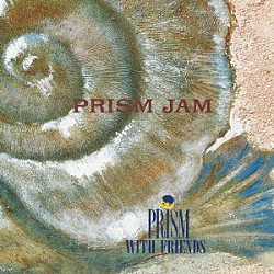 ＰＲＩＳＭ（ＰＲＩＳＭ　ｗｉｔｈ　ｆｒｉｅｎｄｓ） 和田アキラ 渡辺建 木村万作 森園勝敏 佐山雅弘 村上“ポンタ”秀一「ＰＲＩＳＭ　ＪＡＭ」