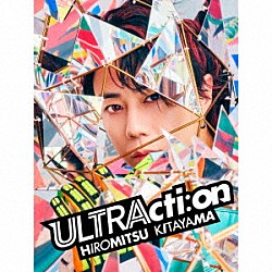 Ｈｉｒｏｍｉｔｓｕ　Ｋｉｔａｙａｍａ「ＵＬＴＲＡｃｔｉ：ｏｎ」