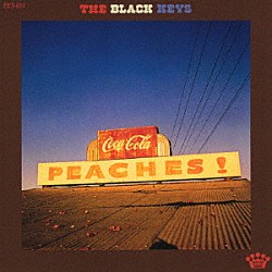 ザ・ブラック・キーズ「ピーチズ！」