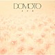 ＤＯＭＯＴＯ「またね」